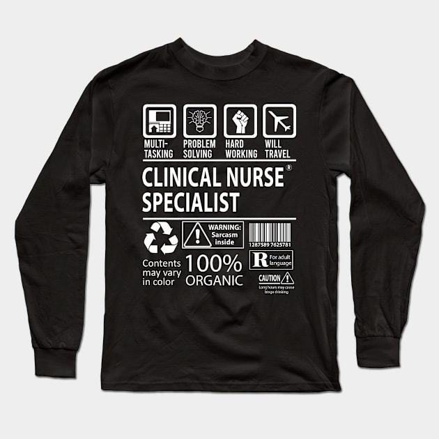 Clinical Nurse Specialist T Shirt - MultiTasking Certified Job Gift Item Tee Long Sleeve T-Shirt by Aquastal